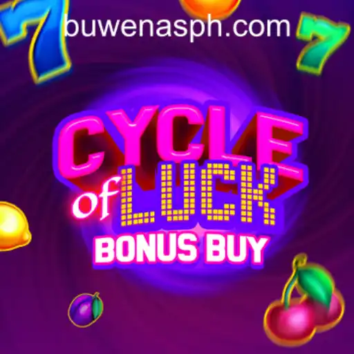 Discover the Thrills of CycleofLuckBonusBuy at PHBuwenas PH Casino