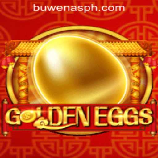 Exploring the Thrills of GoldenEggs at PHBuwenas PH Casino