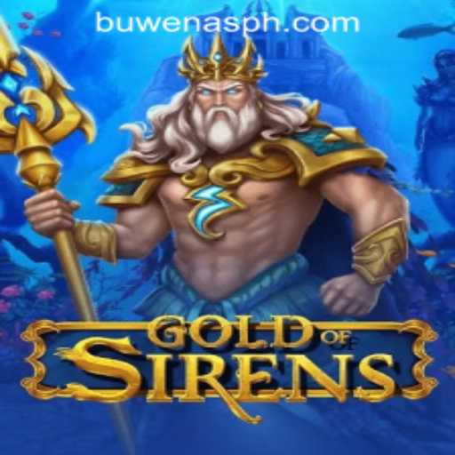 Exploring the Exciting World of GoldofSirens at PHBuwenas PH Casino