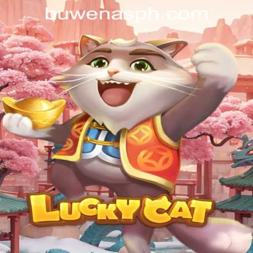 Unveiling LuckyCat: A New Star in PHBuwenas PH Casino