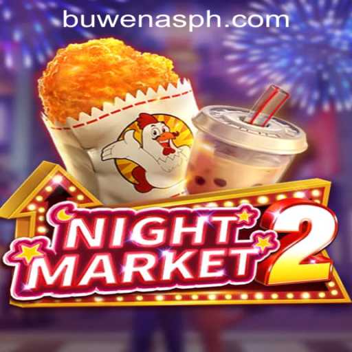 Exploring NightMarket2: A Unique Casino Experience with PHBuwenas PH Casino