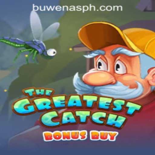 Explore the Exciting World of TheGreatestCatchBonusBuy at PHBuwenas PH Casino