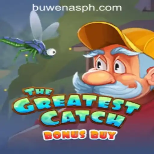 Explore the Exciting World of TheGreatestCatchBonusBuy at PHBuwenas PH Casino